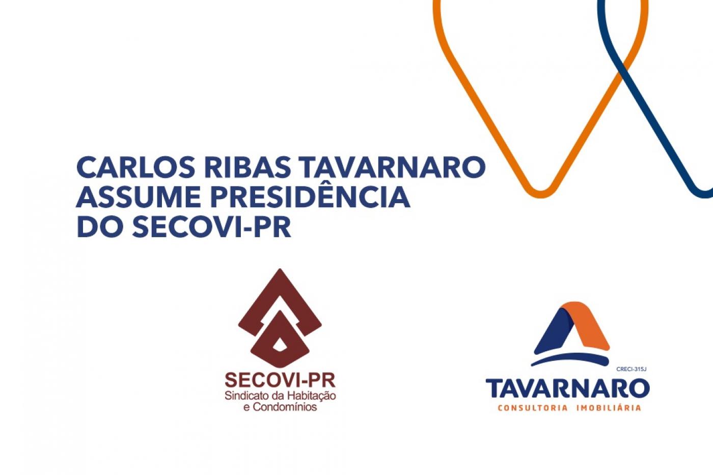 Carlos Ribas Tavarnaro Assume Presid�ncia do Secovi-PR