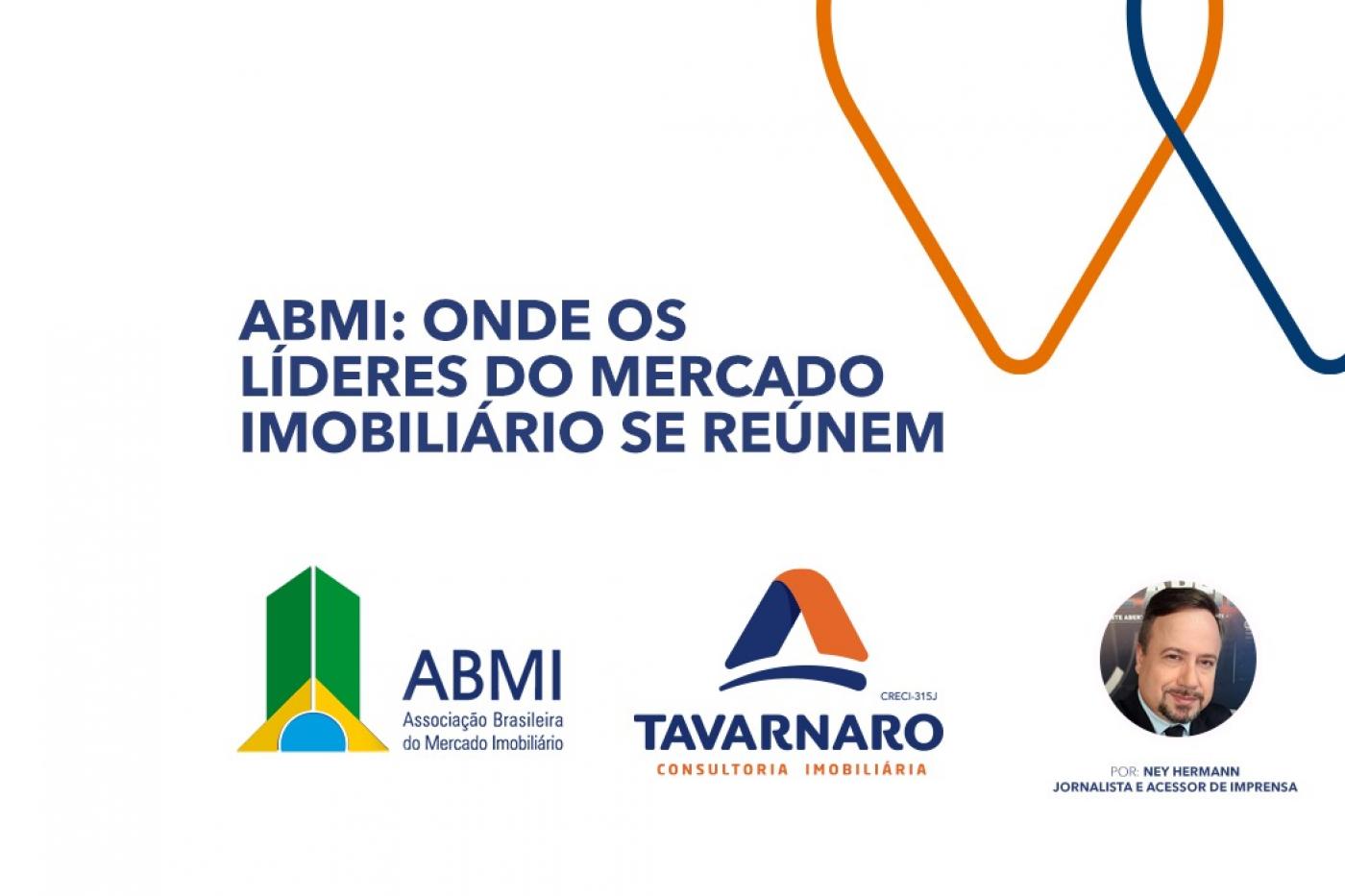ABMI: Onde os L�deres do Mercado Imobili�rio se Re�nem