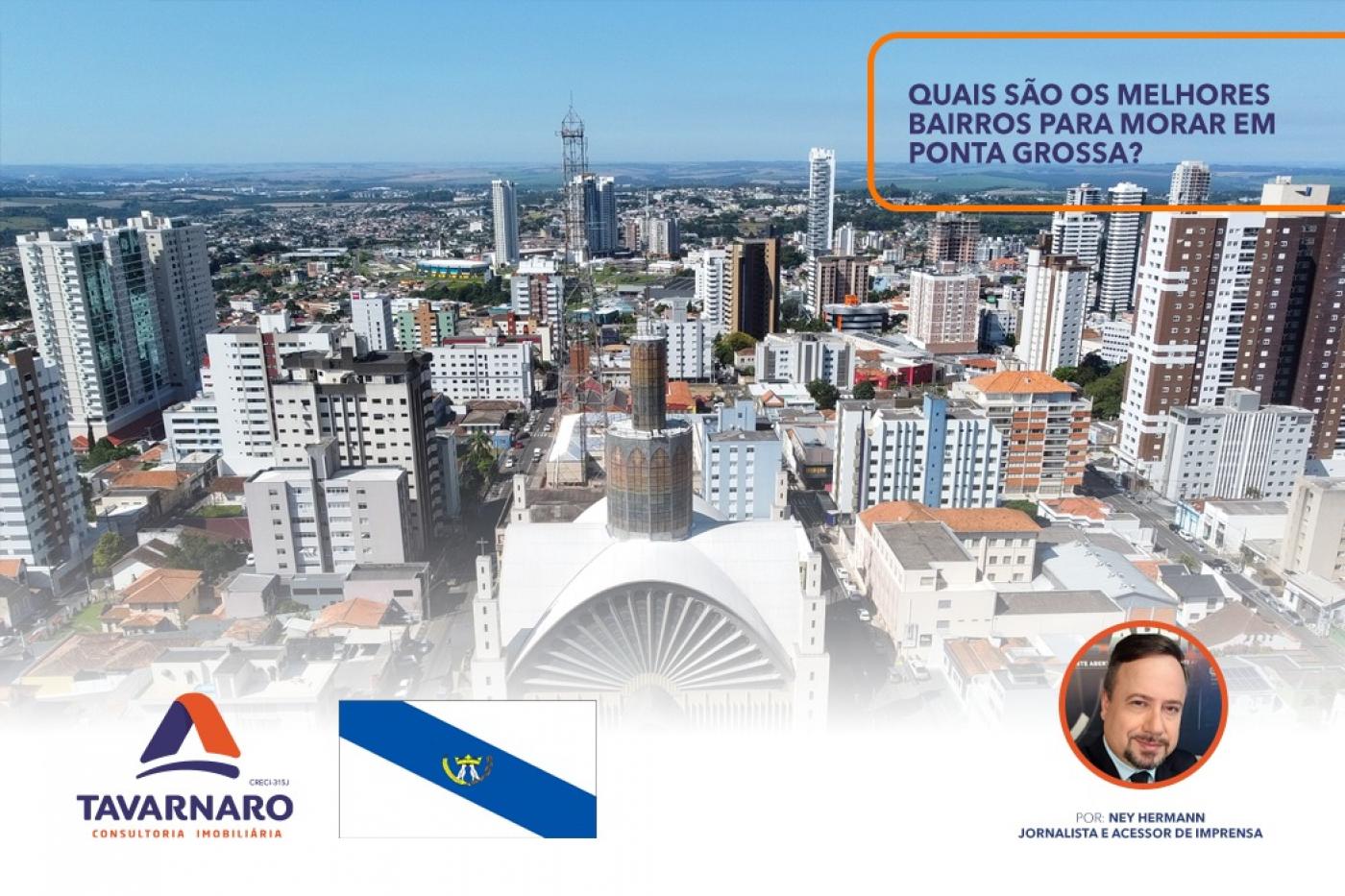 Quais s�o os melhores bairros para morar em Ponta Grossa?