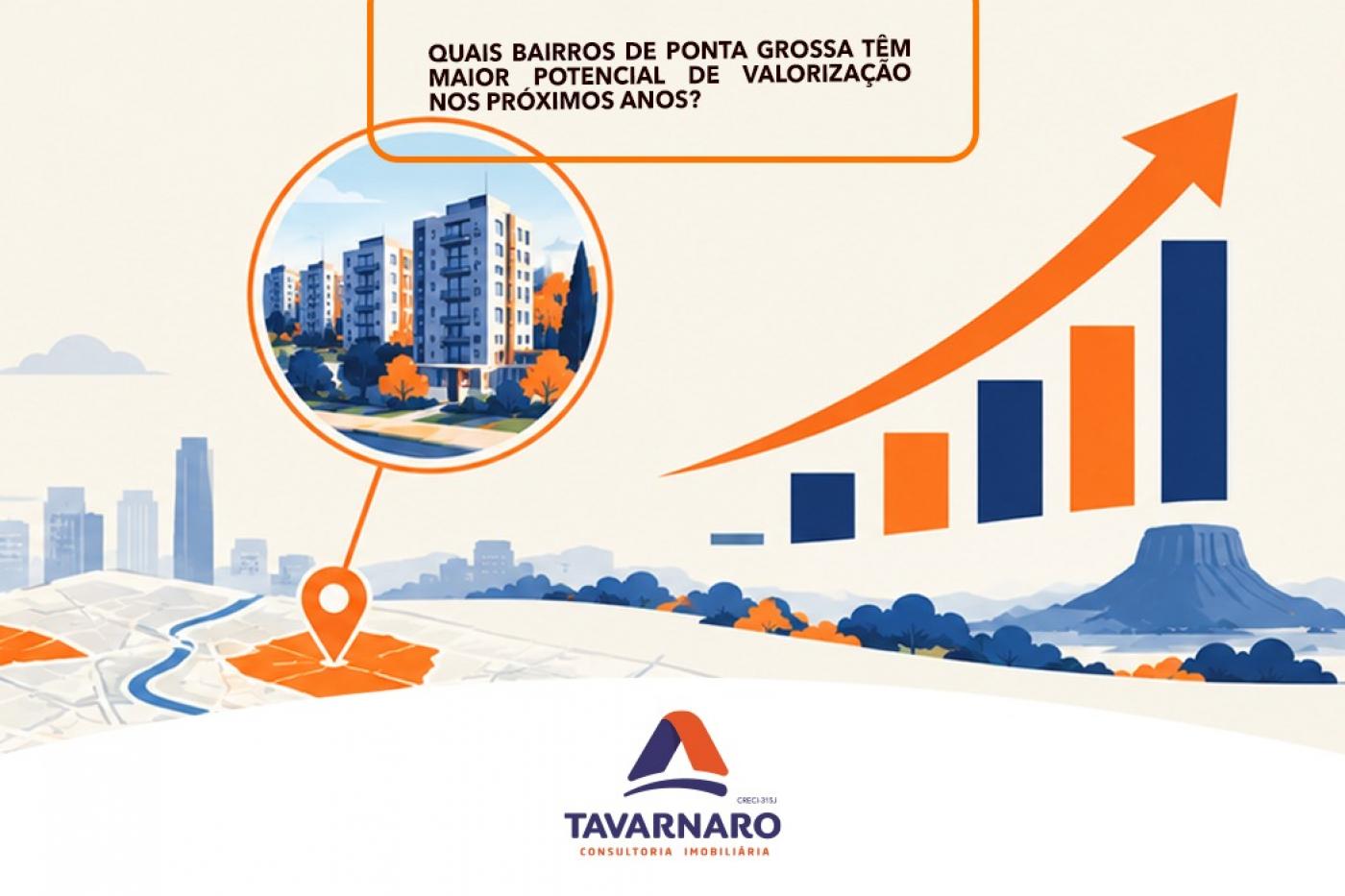 Quais bairros de Ponta Grossa t�m maior potencial de valoriza��o nos pr�ximos anos?