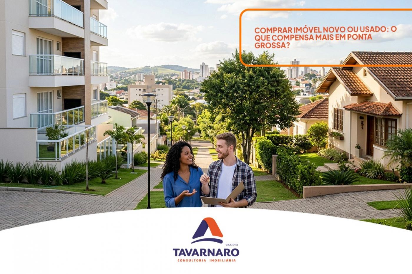 Comprar im�vel novo ou usado: o que compensa mais em Ponta Grossa?