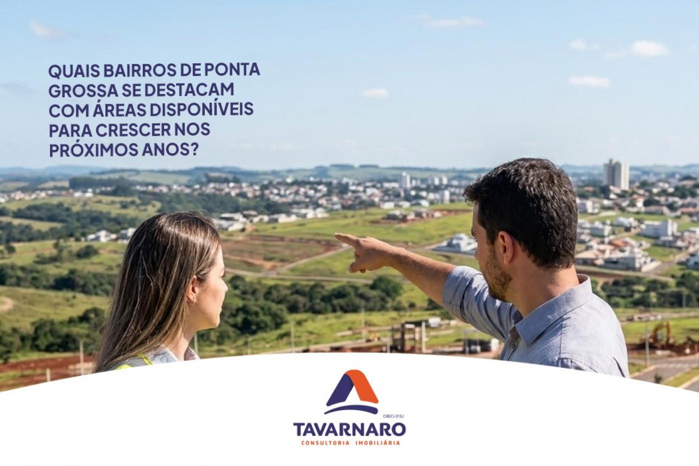 Quais bairros de Ponta Grossa se destacam com �reas dispon�veis para crescer nos pr�ximos anos?