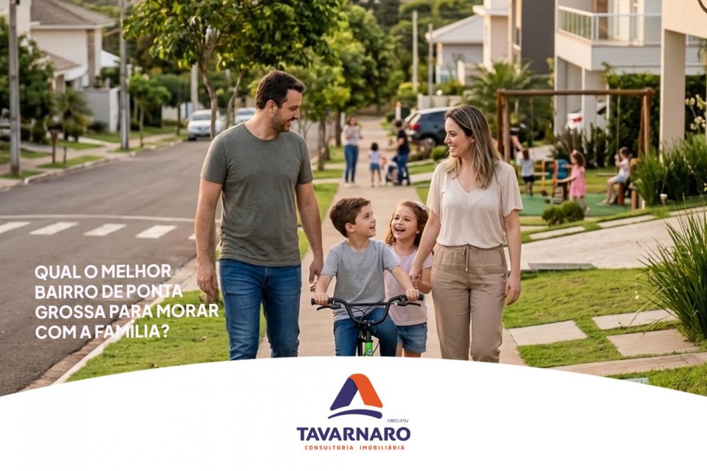 Qual o melhor bairro de Ponta Grossa para morar com a fam�lia?